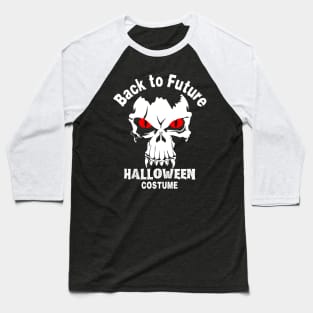 Back to future halloween Skull Baseball T-Shirt